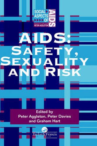 Cover image for Aids: Safety, Sexuality and Risk