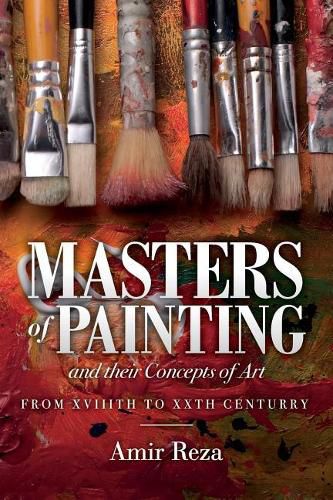Cover image for Masters of Painting and their Concepts of Art: From XVIIITH to XXTH Century