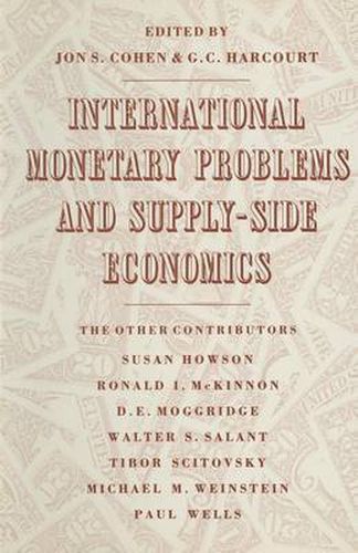 International Monetary Problems and Supply-Side Economics: Essays in Honour of Lorie Tarshis