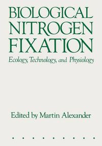 Cover image for Biological Nitrogen Fixation: Ecology, Technology and Physiology