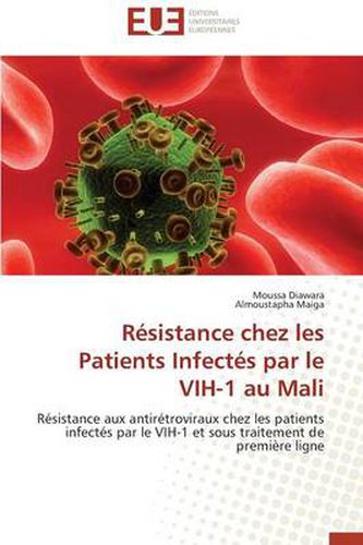 Cover image for R sistance Chez Les Patients Infect s Par Le Vih-1 Au Mali