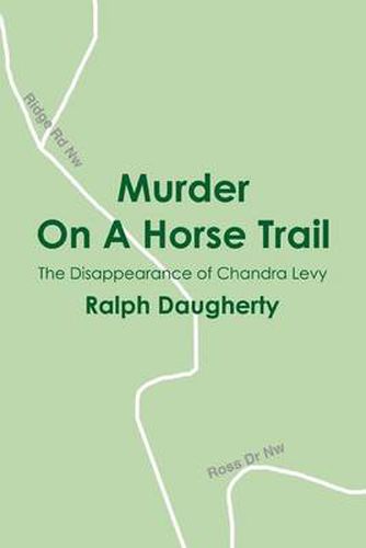 Cover image for Murder On A Horse Trail: The Disappearance of Chandra Levy