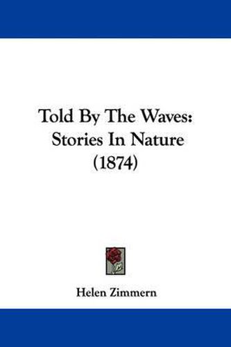 Told by the Waves: Stories in Nature (1874)