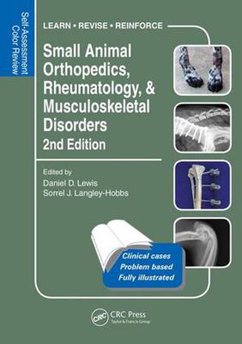 Cover image for Small Animal Orthopedics, Rheumatology and Musculoskeletal Disorders: Self-Assessment Color Review 2nd Edition