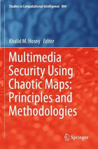 Cover image for Multimedia Security Using Chaotic Maps: Principles and Methodologies