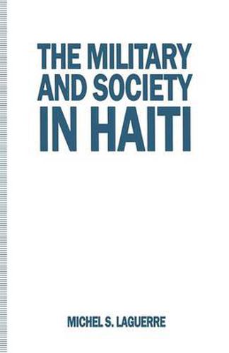 Cover image for The Military and Society in Haiti