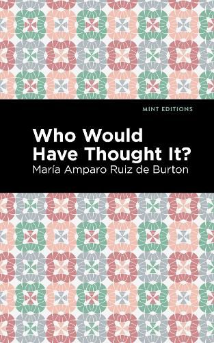 Who Would Have Thought It?: A Novel