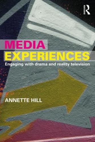 Cover image for Media Experiences: Engaging with Drama and Reality Television