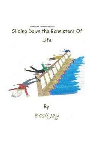 Cover image for Sliding Down the Banisters of Life