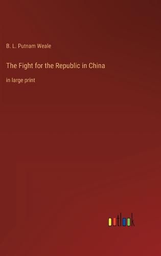 Cover image for The Fight for the Republic in China