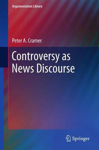 Cover image for Controversy as News Discourse