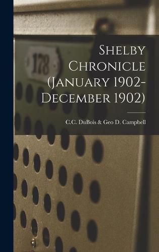 Cover image for Shelby Chronicle (January 1902- December 1902)