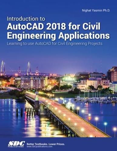 Cover image for Introduction to AutoCAD 2018 for Civil Engineering Applications