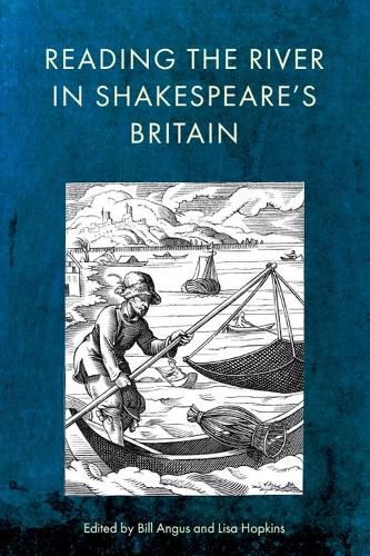 Cover image for Reading the River in Shakespeare's Britain