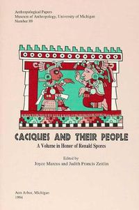 Cover image for Caciques and Their People: A Volume in Honor of Ronald Spores