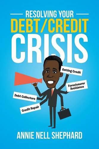Cover image for Resolving Your Debt/Credit Crisis