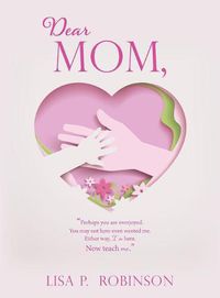 Cover image for Dear Mom,