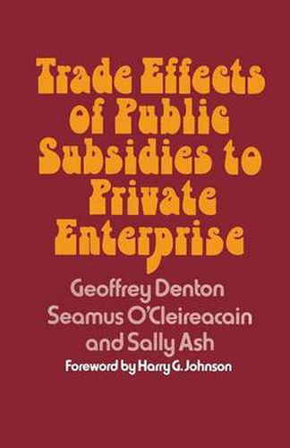 Cover image for Trade Effects of Public Subsidies to Private Enterprise