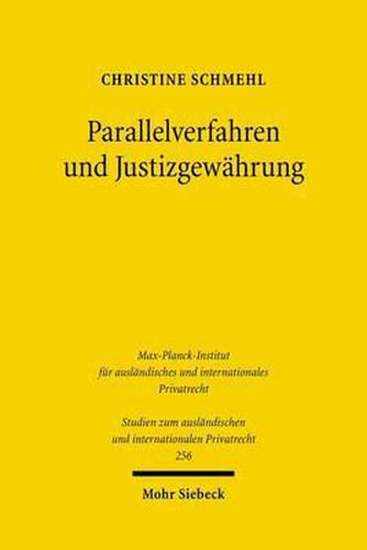 Cover image for Parallelverfahren und Justizgewahrung: Zur Verfahrenskoordination nach europaischem und deutschem Zivilprozessrecht am Beispiel taktischer  Torpedoklagen