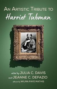 Cover image for An Artistic Tribute to Harriet Tubman