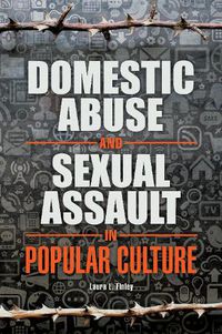 Cover image for Domestic Abuse and Sexual Assault in Popular Culture