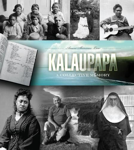 Cover image for Kalaupapa: A Collective Memory