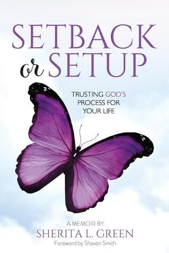 Cover image for Setback Or Setup: Trusting God's Process For Your Life