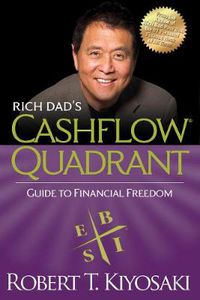 Cover image for Rich Dad's CASHFLOW Quadrant: Rich Dad's Guide to Financial Freedom