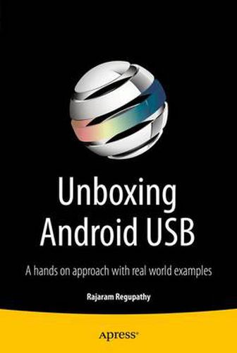 Cover image for Unboxing Android USB: A hands on approach with real world examples