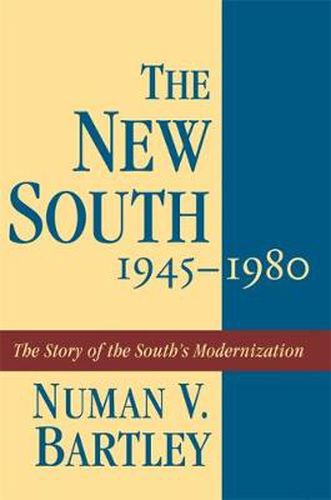 Cover image for The New South, 1945-1980: The Story of the South's Modernization