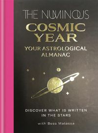 Cover image for The Numinous Cosmic Year: Your astrological almanac