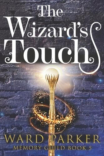 Cover image for The Wizard's Touch: A midlife paranormal mystery thriller