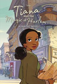Cover image for Tiana and the Magic of Harlem (Disney Princess)