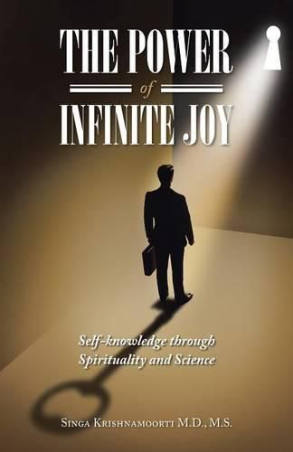 The Power of Infinite Joy: self-knowledge through Spirituality and Science