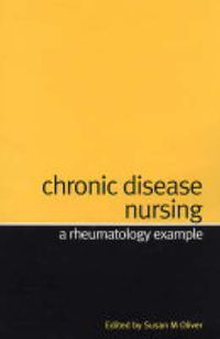 Cover image for Chronic Disease Nursing: A Rheumatology Example