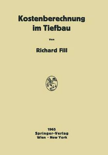 Cover image for Kostenberechnung Im Tiefbau: Ein Hilfsbuch Fur Die Kalkulation Von Tiefbauarbeiten