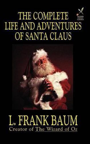 Cover image for The Complete Life and Adventures of Santa Claus