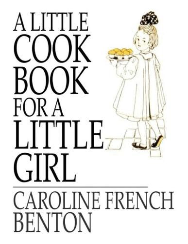 Cover image for A Little Cookbook, for a Little Girl