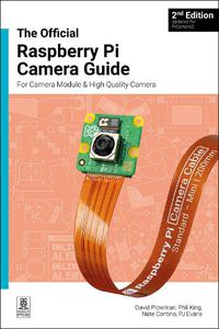 Cover image for The official Raspberry Pi Camera Module guide, 2nd Edition