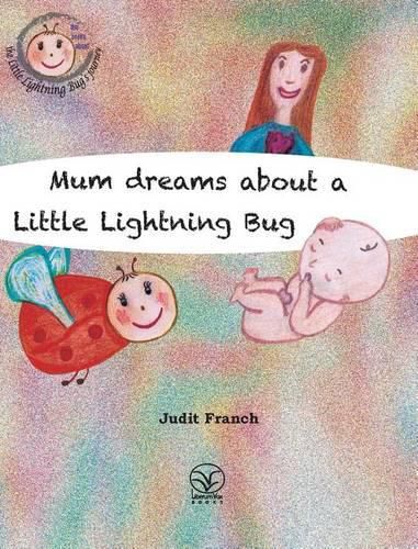 Cover image for Mum dreams about a Little Lightning Bug