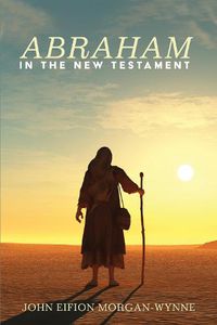 Cover image for Abraham in the New Testament