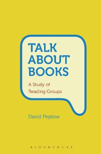 Cover image for Talk About Books: A Study of Reading Groups