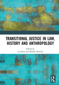 Cover image for Transitional Justice in Law, History and Anthropology