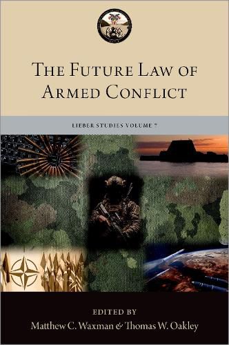 Cover image for The Future Law of Armed Conflict