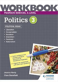 Cover image for Pearson Edexcel A-level Politics Workbook 3: Political Ideas