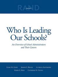 Cover image for Who is Leading Our Schools?: An Overview of School Administrators and Their Careers