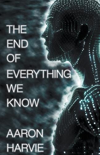 Cover image for The End of Everything We Know