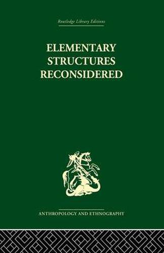 Cover image for Elementary Structures Reconsidered: Levi-Strauss on Kinship