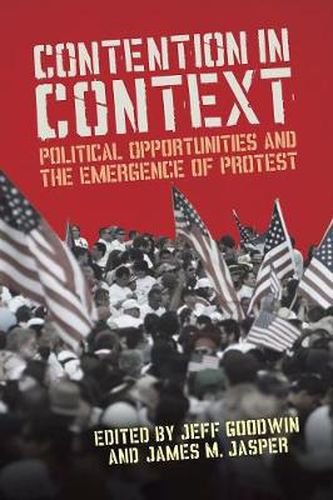 Cover image for Contention in Context: Political Opportunities and the Emergence of Protest