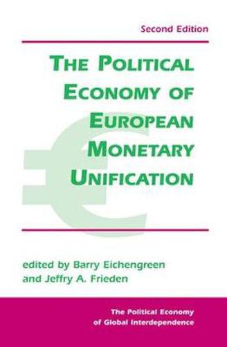 Cover image for The Political Economy Of European Monetary Unification
